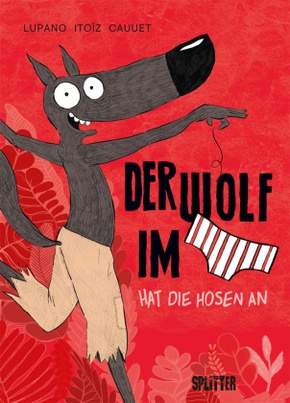 Der Wolf im Slip. Band 5