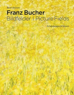 Franz Bucher. Bildfelder