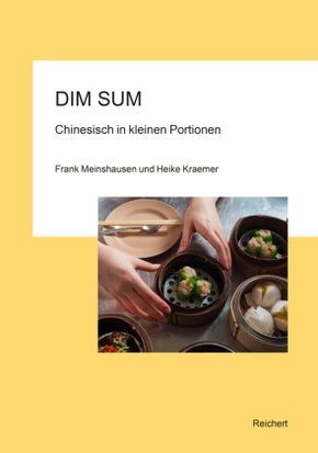 Dim Sum - Chinesisch in kleinen Portionen