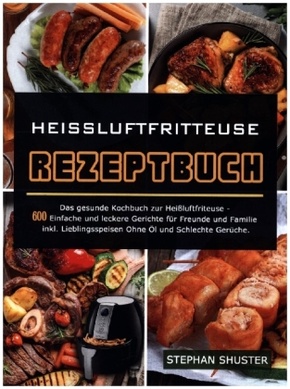 Heissluftfritteuse Rezeptbuch