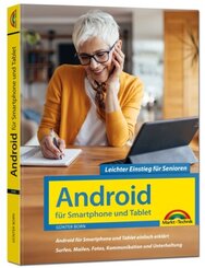 Android für Smartphones & Tablets - Leichter Einstieg für Senioren