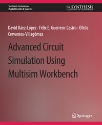 Advanced Circuit Simulation Using Multisim Workbench