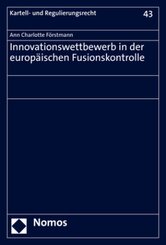 Innovationswettbewerb in der europäischen Fusionskontrolle