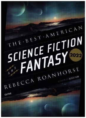 The Best American Science Fiction And Fantasy 2022