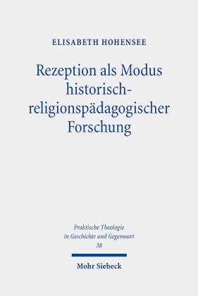 Rezeption als Modus historisch-religionspädagogischer Forschung