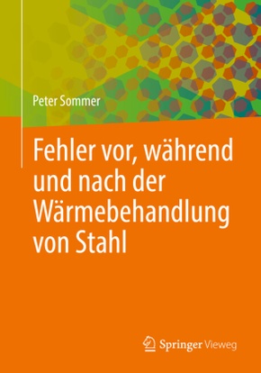 Fehler vor, während und nach der Wärmebehandlung von Stahl