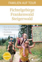 Familien auf Tour: Fichtelgebirge -Frankenwald - Steigerwald