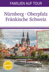 Familien auf Tour: Nürnberg - Oberpfalz - Fränkische Schweiz