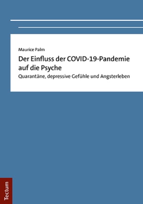Der Einfluss der COVID-19-Pandemie auf die Psyche