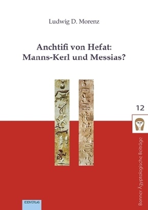Anchtifi von Hefat: Manns-Kerl und Messias?