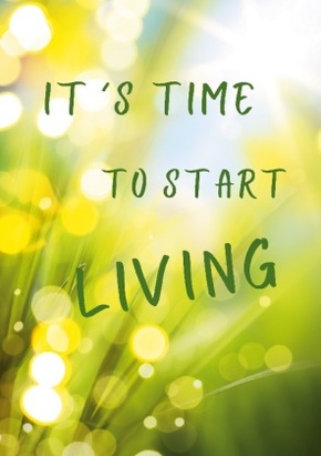 Tagebuch - Notizbuch Its Time to Start Living