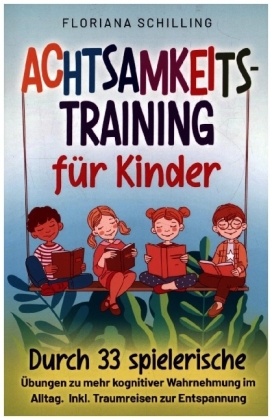 Achtsamkeitstraining für Kinder