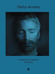 Ólafur Arnalds: Some Kind Of Peace - For Piano