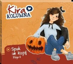 Kira Kolumna  - Spuk im Kopf, 1 Audio-CD