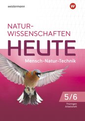Naturwissenschaften Heute - Mensch-Natur-Technik -Ausgabe 2022 für Gymnasien in Thüringen