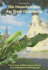 Die Heuschrecken der Stadt Oldenburg