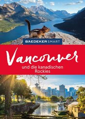 Baedeker SMART Reiseführer Vancouver und die kanadischen Rockies