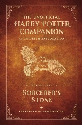 The Unofficial Harry Potter Companion Volume 1: Sorcerer's Stone