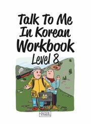 Talk To Me In Korean Workbook - Level 8, m. 1 Audio