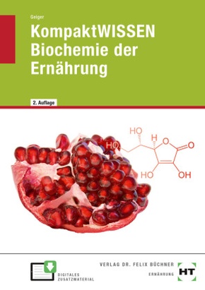 eBook inside: Buch und eBook KompaktWISSEN Biochemie der Ernährung, m. 1 Buch, m. 1 Online-Zugang