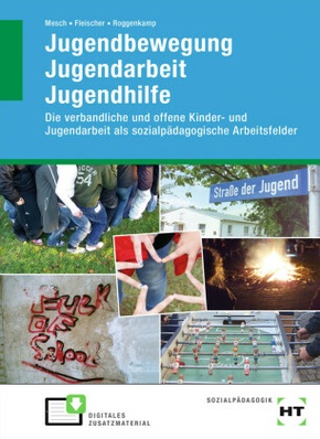 eBook inside: Buch und eBook Jugendbewegung Jugendarbeit Jugendhilfe, m. 1 Buch, m. 1 Online-Zugang