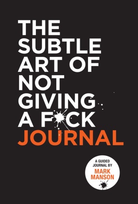 The Subtle Art of Not Giving a F_ck Journal