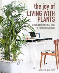 The Joy of Living with Plants