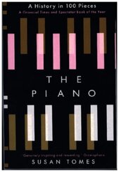 The Piano - A History in 100 Pieces