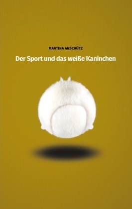 Der Sport und das weiße Kaninchen