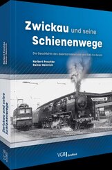 Zwickau und seine Schienenwege