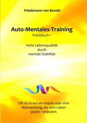 Auto-Mentales-Training Praxisbuch 1