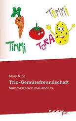 Trio-Gemüsefreundschaft