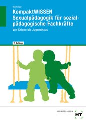 eBook inside: Buch und eBook KompaktWISSEN Sexualpädagogik für sozialpädagogische Fachkräfte, m. 1 Buch, m. 1 Online-Zug