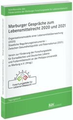 Marburger Gespräche zum Lebensmittelrecht 2020 und 2021