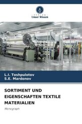 SORTIMENT UND EIGENSCHAFTEN TEXTILE MATERIALIEN