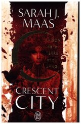 Crescent City - Maison De La Terre Et Du Sang. - Vol.1