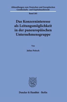 Das Konzerninteresse als Leitungsmöglichkeit in der paneuropäischen Unternehmensgruppe.