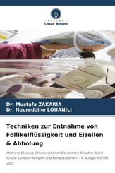 Techniken zur Entnahme von Follikelflüssigkeit und Eizellen & Abholung