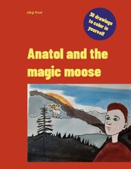 Anatol and the magic moose