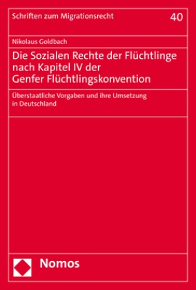 Die Sozialen Rechte der Flüchtlinge nach Kapitel IV der Genfer Flüchtlingskonvention