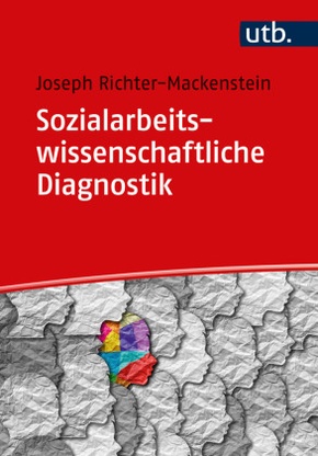 Sozialarbeitswissenschaftliche Diagnostik