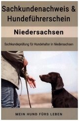 Hundeführerschein und Sachkundenachweis für Niedersachsen