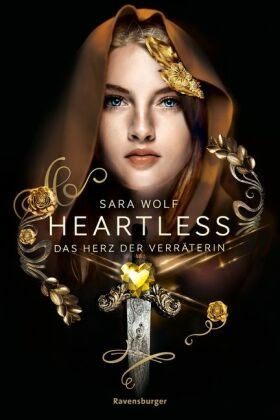 Heartless, Band 2: Das Herz der Verräterin