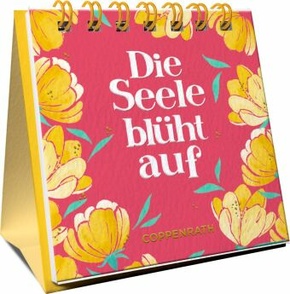 Die Seele blüht auf