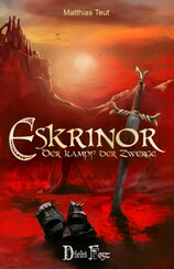 Die Eskrinor-Trilogie: Die Eskrinor-Trilogie / Eskrinor - Der Kampf der Zwerge