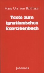 Texte zum ignatianischen Exerzitienbuch