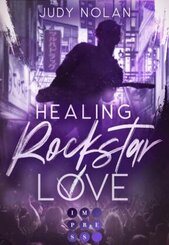 Healing Rockstar Love (Rockstar Love 2)