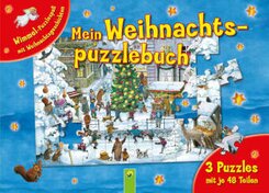 Mein Weihnachts-Puzzlebuch. 3 Puzzles mit je 48 Teilen
