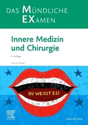 MEX Das Mündliche Examen Innere Medizin und Chirurgie