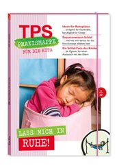 TPS-Praxismappe für die Kita: Lass mich in Ruhe!